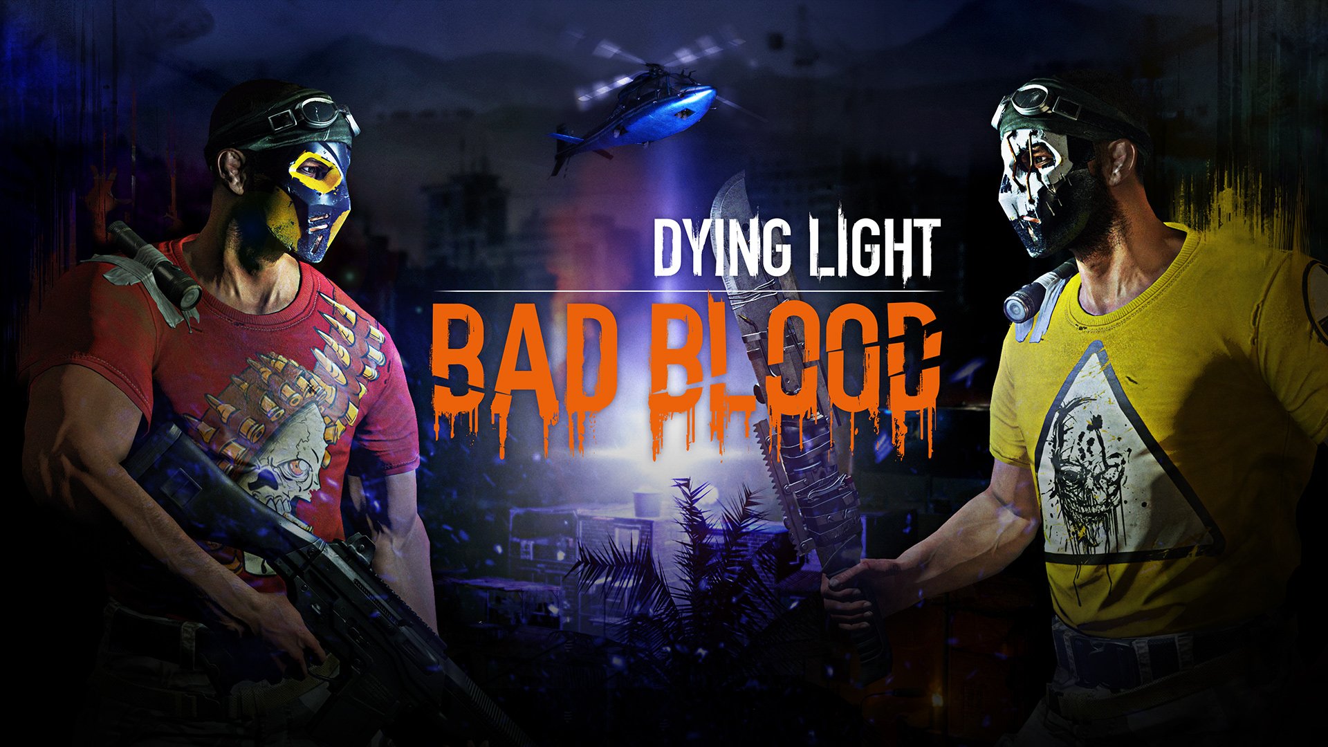 is dying light bad blood for mac